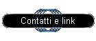 Contatti e link